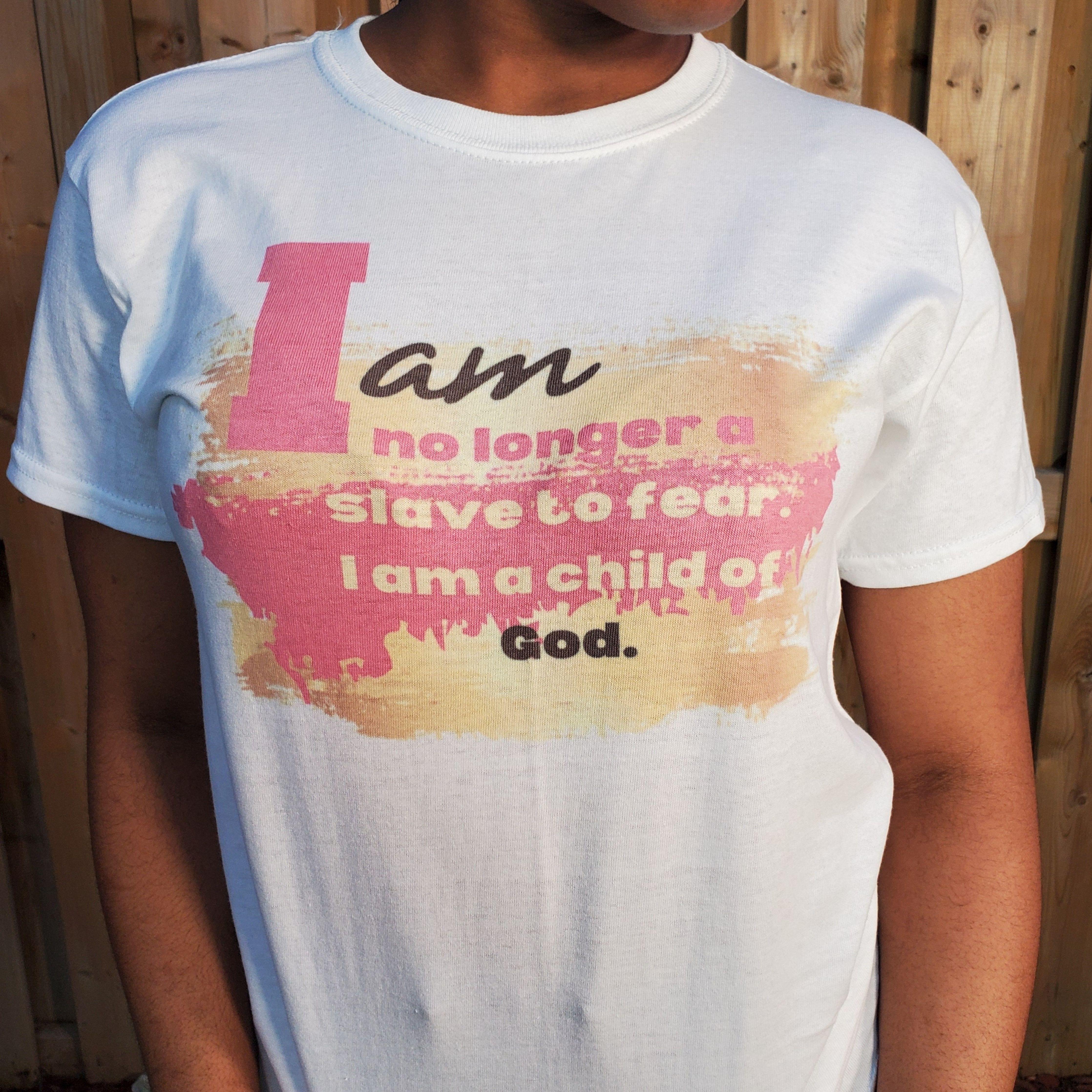 I Am No Longer A Slave to Fear T-Shirt - Samarlie